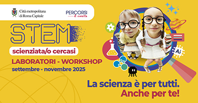 Il progetto STEM: Scienziato/Scienziata cercasi